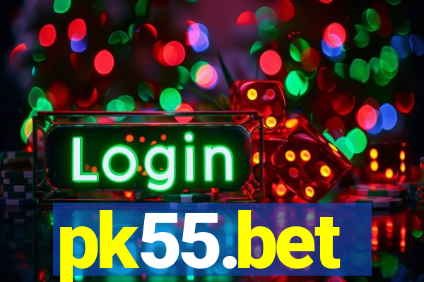 pk55.bet