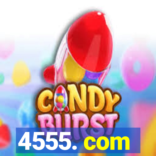 4555. com