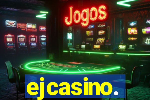 ejcasino.