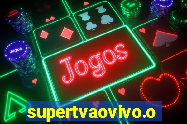 supertvaovivo.oi