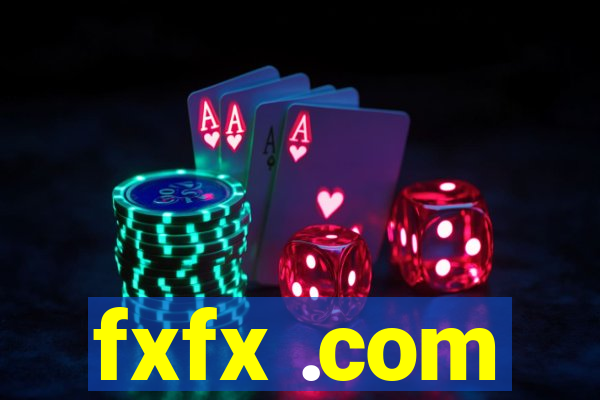 fxfx .com