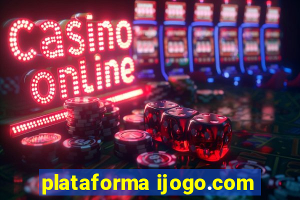 plataforma ijogo.com