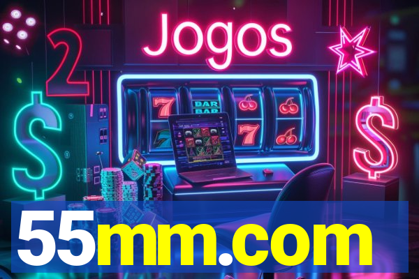 55mm.com