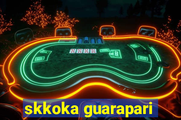 skkoka guarapari