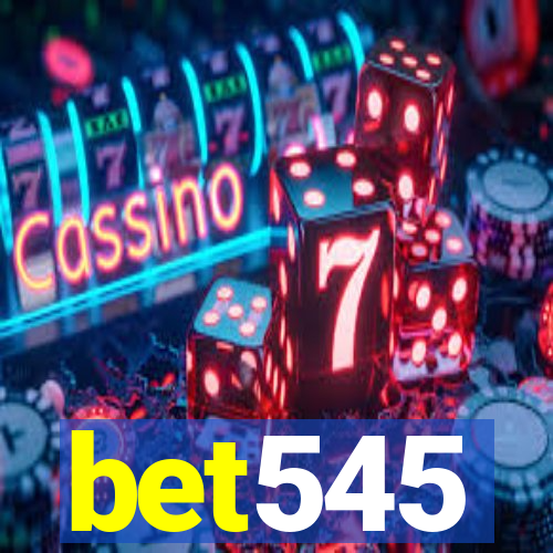 bet545