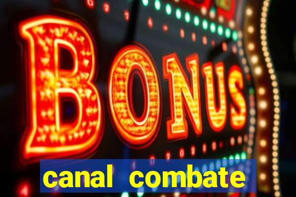 canal combate online ao vivo multicanais