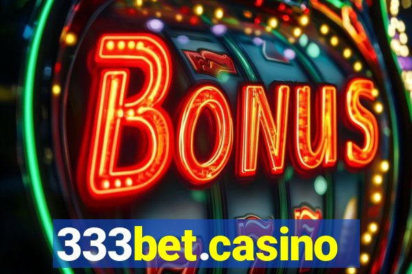 333bet.casino