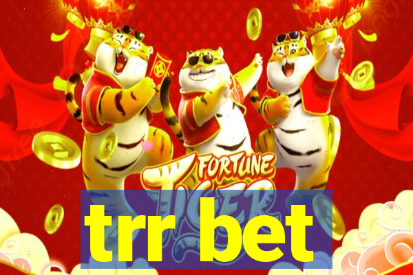 trr bet