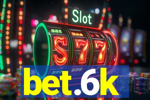 bet.6k