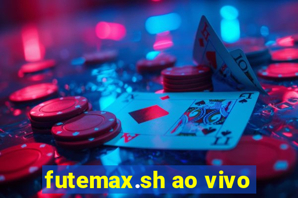 futemax.sh ao vivo