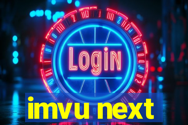 imvu next