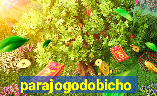 parajogodobicho