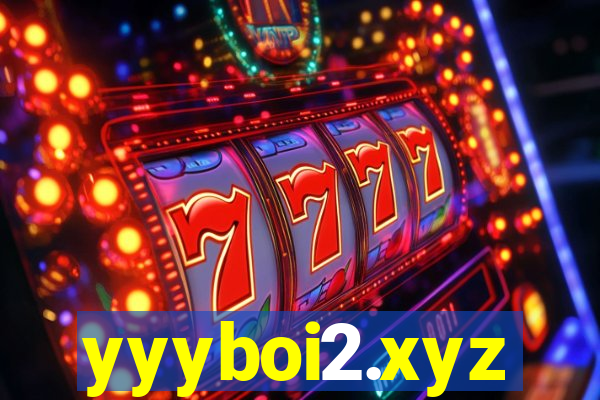 yyyboi2.xyz