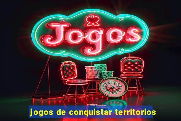 jogos de conquistar territorios