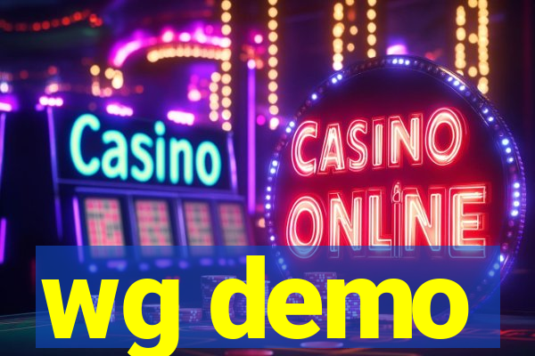 wg demo