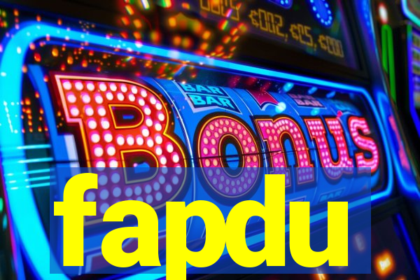 fapdu