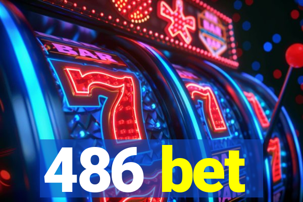 486 bet