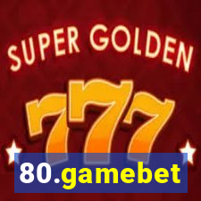 80.gamebet