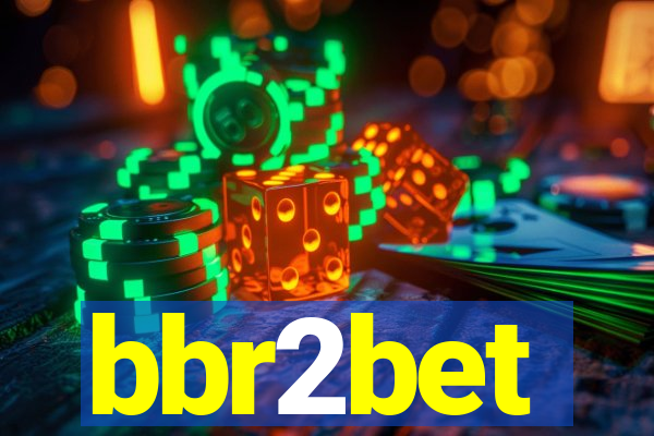 bbr2bet