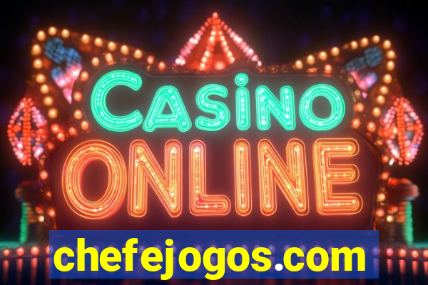 chefejogos.com