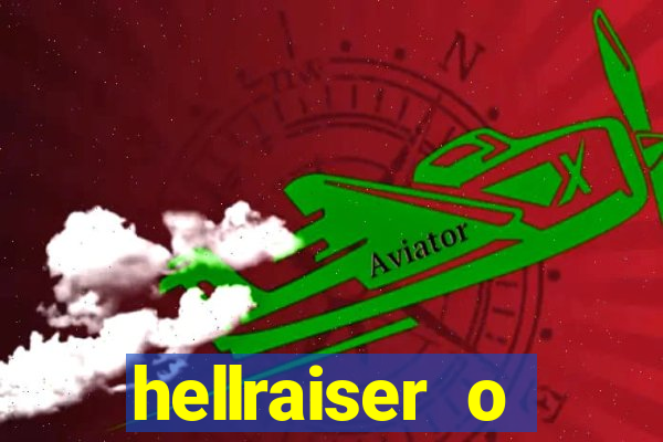 hellraiser o julgamento filme completo dublado gratis