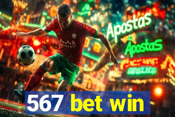 567 bet win