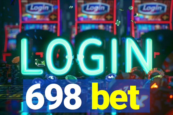 698 bet