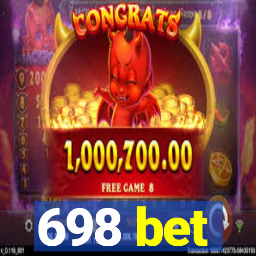 698 bet