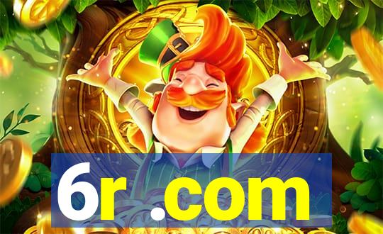 6r .com