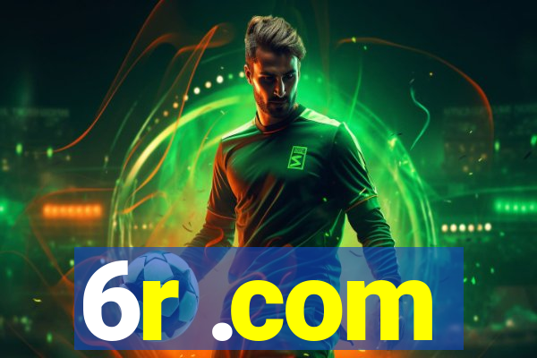 6r .com