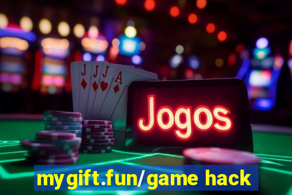 mygift.fun/game hack