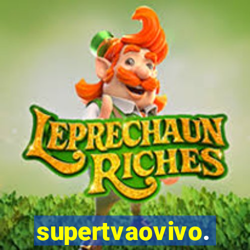 supertvaovivo.