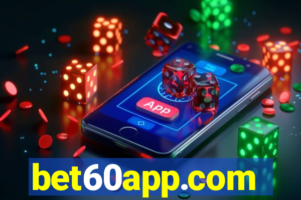 bet60app.com