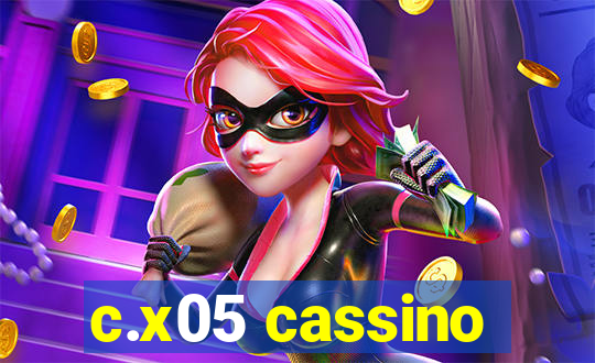 c.x05 cassino