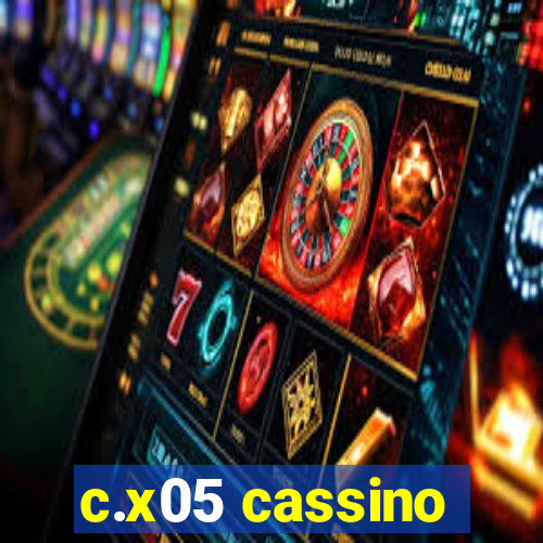c.x05 cassino