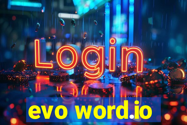 evo word.io