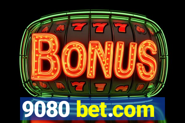 9080 bet.com
