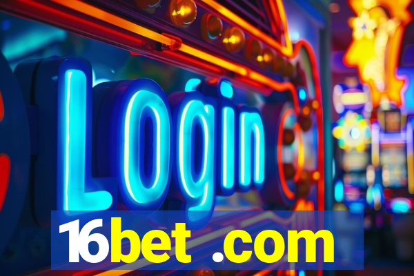16bet .com