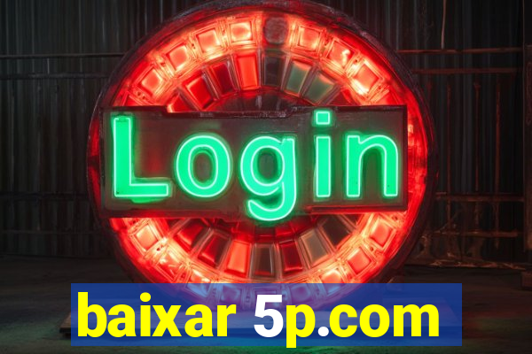baixar 5p.com