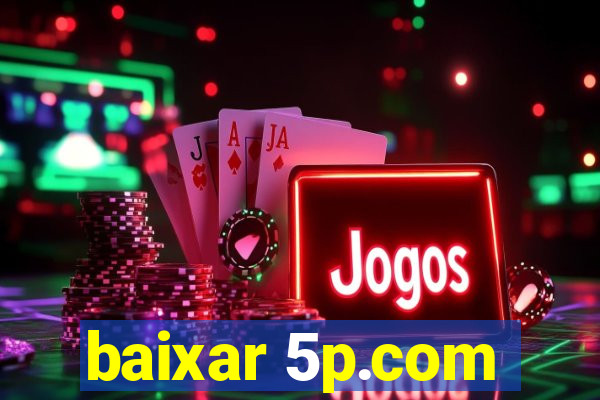 baixar 5p.com
