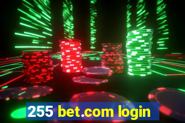 255 bet.com login