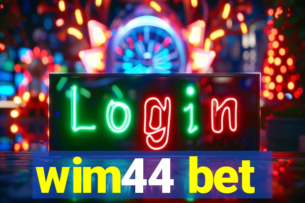 wim44 bet