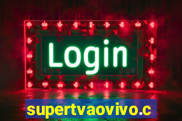 supertvaovivo.com