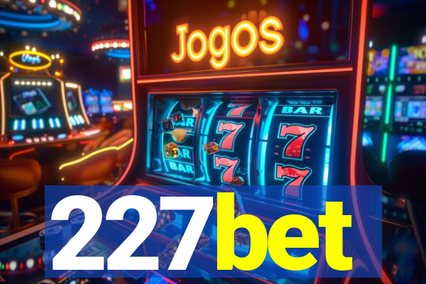 227bet