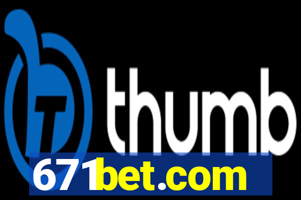 671bet.com