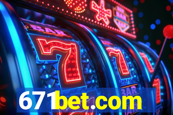 671bet.com