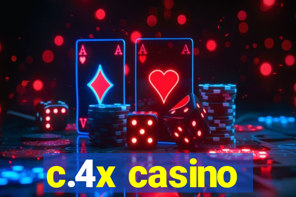 c.4x casino