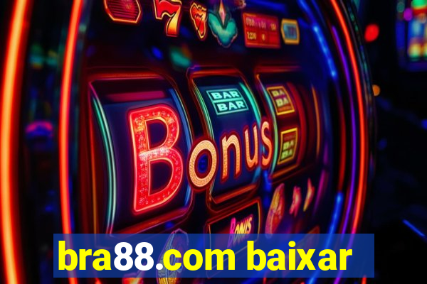 bra88.com baixar