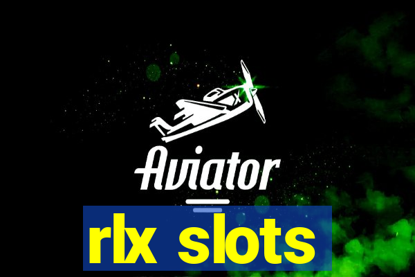 rlx slots