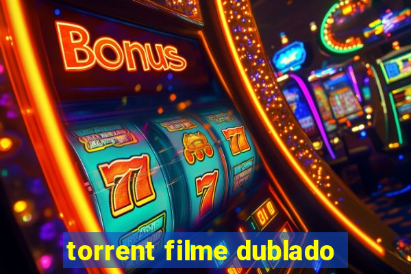 torrent filme dublado